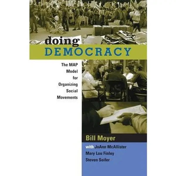 USED Book - Doing Democracy: The Map Model for Organizing Social Movements by Moyer, Bill (Paperback) - english
