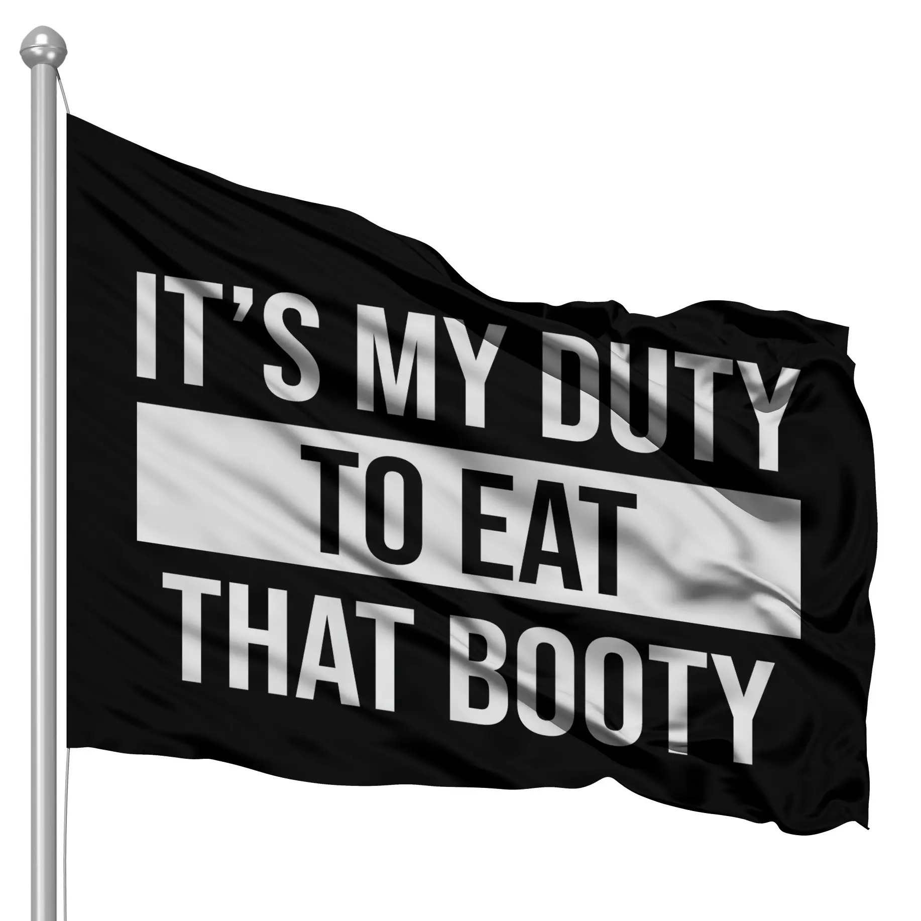 Its My Duty To Eat That Booty funny flag 3x5 banner garage  dorm room frat house flag Humor Pack Halloween Ornaments Hanging Wall wishing gift