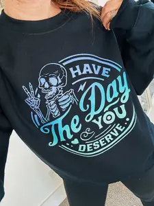 Have The Day You Deserve Ombre Unisex Crewneck Sweatshirt (Black)
