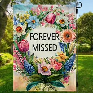 Forever Missed Garden Flag - Floral Wreath Print, Double Sided Waterproof Banner - Memorial House Flag for Remembering Loved Ones - Suitable for Outdoor Decor, Yard Decor, Garden Decorations - Perfect Gift for Bereaved Family & Friends Flower Tulip