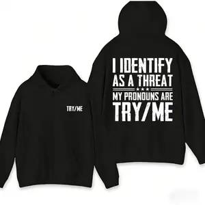 "I Identify As A Threat" Graphic Hoodie for Men, Bold & Edgy Pullover Sweatshirt, Streetwear-Inspired Hoodie