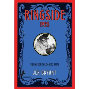 USED Book - Ringside, 1925: Views from the Scopes Trial by Bryant, Jen (Paperback) - english