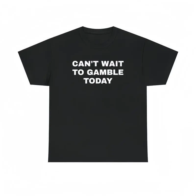 Men's Streetwear Graphic Tshirt, 'Can't Wait to Gamble' Funny Cotton Top, Classic Shortsleeve Poker & Casino Shirt, Menswear, Print, Fabric