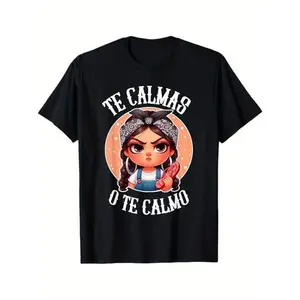 Summer t Shirts Te Calmas o te Calmo- Spanish Chancla- Sarcastic spanish Mom T-Shirt Novelty Graphic T Shirt funny tshirt Undershirts Tees Casual Streetwear Classic Plain Men's Women Cotton Moisture Wicking Short Sleeve Crew Neck