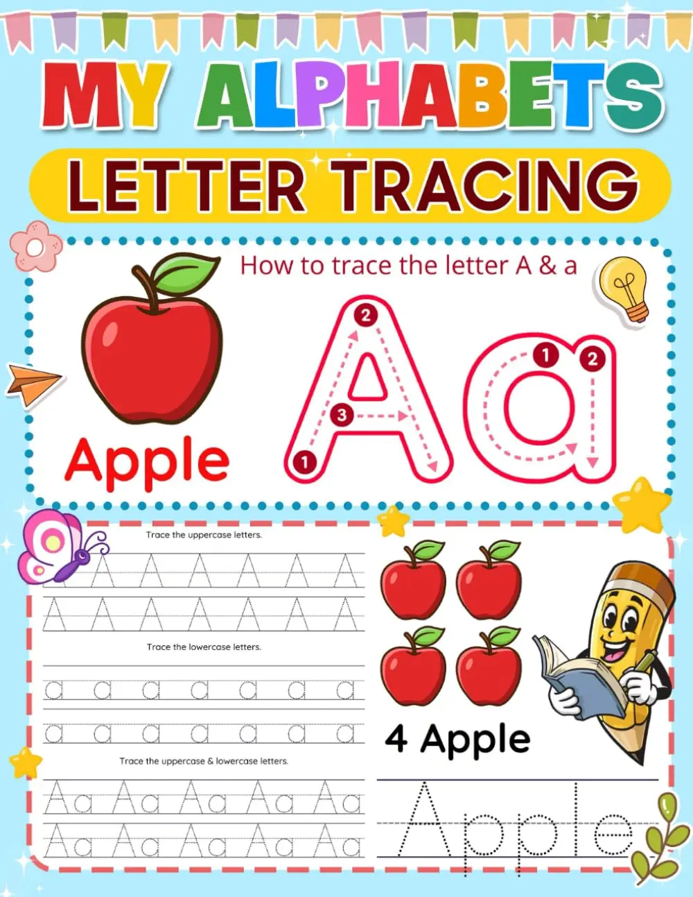 My Alphabets Letter Tracing: Engaging Workbook for Kids to Master Letter Formation, Boost Writing Skills, and Enhance Fine Motor Development Through Fun Tracing Activities