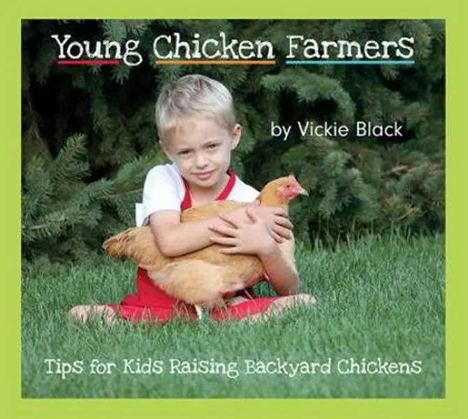 USED-Young Chicken Farmers: Tips for Kids Raising Backyard Chickens by Black, Vickie (Hardcover)