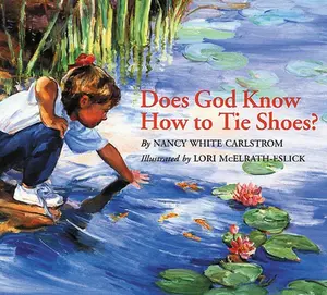 USED-Does God Know How to Tie Shoes? by Carlstrom, Nancy White (Paperback)
