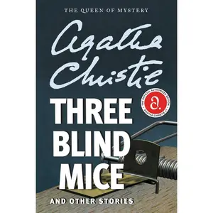 Three Blind Mice and Other Stories by Agatha Christie [Paperback Book]