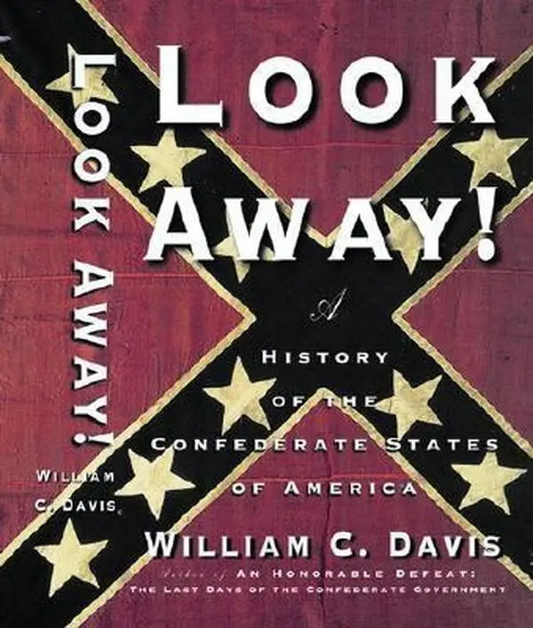 USED Book - Look Away!: A History of the Confederate States of America by William C. Davis (Hardcover) - english