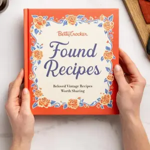 Betty Crocker Found Recipes: Beloved Vintage Recipes Worth Sharing by Betty Crocker [Hardback Book] Heirloom flavors, found again: 100+ classics—test‑kitchen trusted, nostalgia‑rich, and ready for today’s table (with full nutrition)