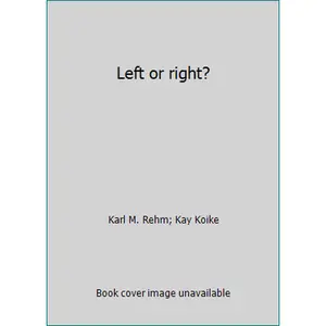 USED-Left or right? by Karl M. Rehm (Paperback)