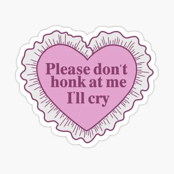 Please Don't Honk I'll Cry Sticker 3-Inch Funny Vinyl Decal for Car, Laptop, Phone & Water Bottle