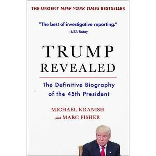 TRUMP REVEALED: THE DEFINITIVE BIOGRAPHY OF THE 45TH PRESIDENT [Tradepaper]