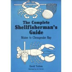 USED-The complete shellfisherman's guide by David Tedone (Paperback)