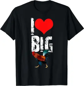 [Pure Cotton Graphics Tee] Funny Roster Chicken Tee- I love big cock TShirt