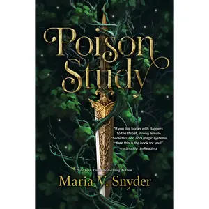 Poison Study: A Novel by Maria V. Snyder [Paperback Book]