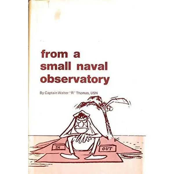 Used Good Hard Cover Book - From a Small Naval Observatory by Walter THOMAS - English, Naval Institute Press, 0.75 lbs, No Excess Wear