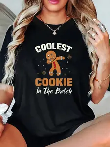 100% Cotton Unisex Gingerbread Coolest Cookie In The Batch T-Shirt，Autumn Women's T-shirt Christmas Happy Letter Snowflake Fun Pattern