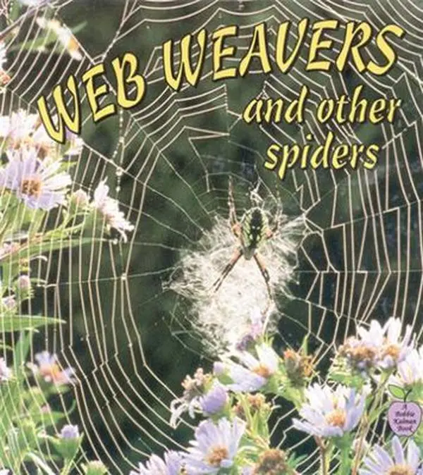 USED-Web Weavers and Other Spiders (Crabapples) by Bobbie Kalman (Paperback)