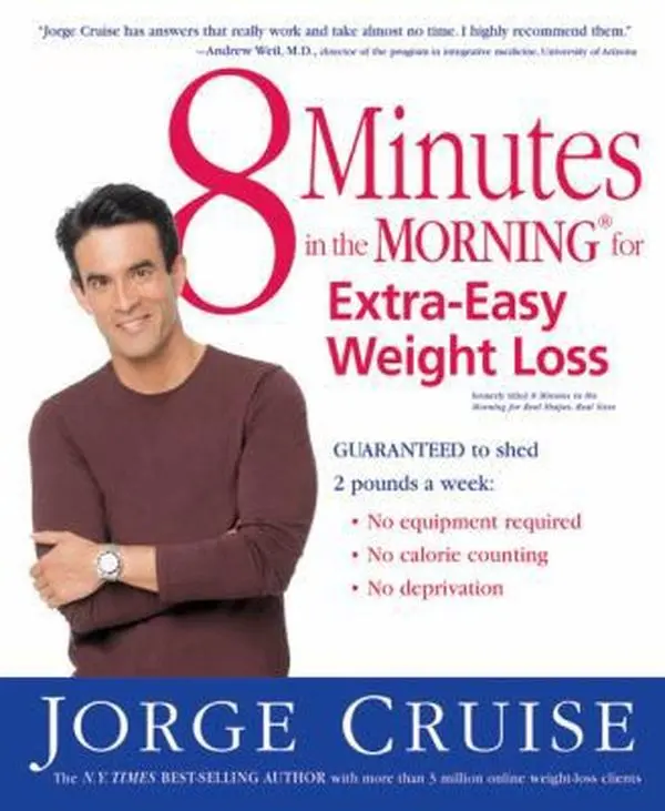 Used Book - 8 Minutes in the Morning for Extra-Easy Weight Loss by Jorge Cruise (Paperback, English) - Healthy, No Equipment Required, Full-Color Meal Plan, Guaranteed to Shed 2 lbs a Week, No Calorie Counting