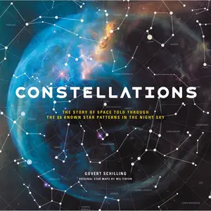 Constellations by Govert Schilling, Wil Tirion [Hardcover Book]