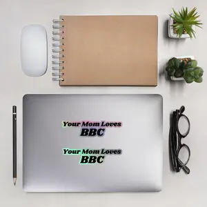 Your Mom Loves BBC - Holographic Stickers