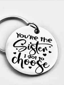 Friendship sister keychain, keychain, you are the sister I choose - birthday, Christmas, graduation gifts for sister girls and women