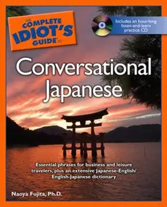 USED-The Complete Idiot's Guide to Conversational Japanese with CD-ROM by Naoya Fujita Ph.D. (Paperback)