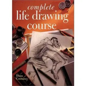 USED-Complete Life Drawing Course by Diana Constance (Paperback)