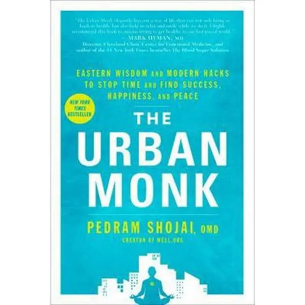 USED Book - The Urban Monk: Eastern Wisdom and Modern Hacks to Stop Time and Find Success, Happiness, and Peace by Shojai, Pedram (Hardcover) - english