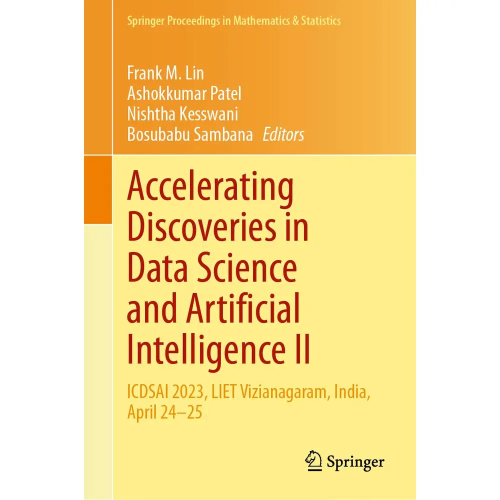USED Book - Accelerating Discoveries in Data Science and Artificial Intelligence II: Icdsai 2023, Liet Vizianagaram, India, April 24-25 (Hardcover) - english