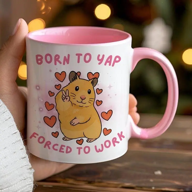 [Sale Up To 50%] Born To Yap Forced To Work Mug, Peace Hamster Meme, Funny TikTok Hamster Meme Mug, Just A Girl, Gift for Her, Funny Work Gift, Born To Slay, 11oz ceramic accent mug