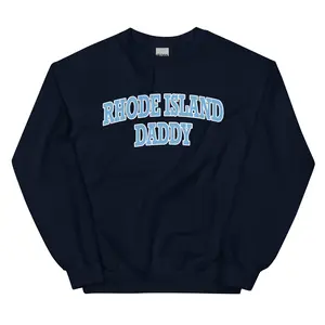 URI Rhode Island Daddy Sweatshirt