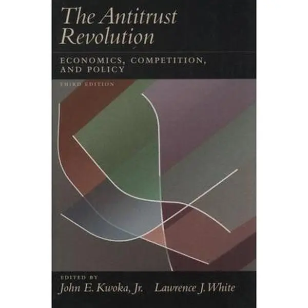 USED-The Antitrust Revolution: Economics, Competition, and Policy by Kwoka, John E. (Paperback)