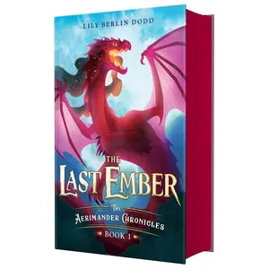 USED-The Last Ember: The Aerimander Chronicles Book 1 by Dodd, Lily Berlin (Hardcover)