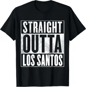 100%cotton Los Santos - straight outta LOS SANTOS T-Shirt