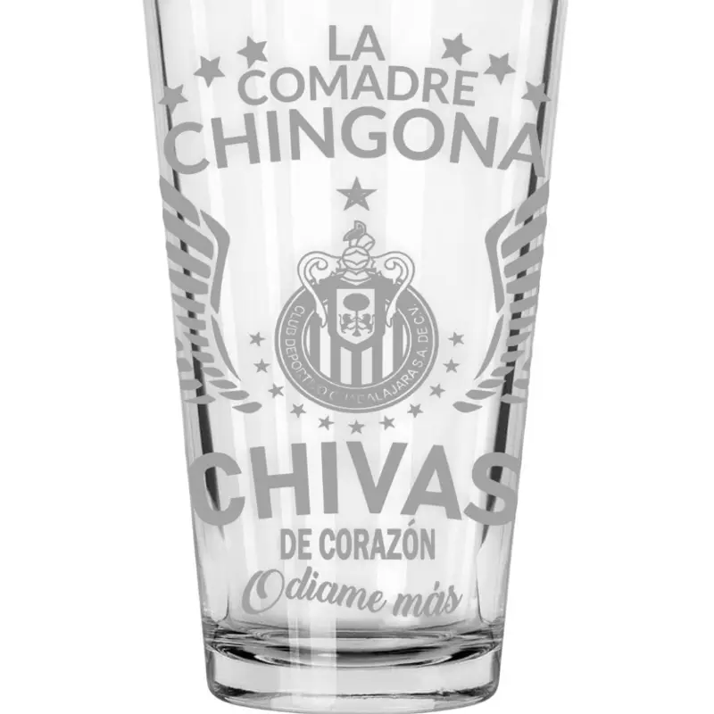 La Comadre Chingona Chivas De Corazon 16 oz laser engraved Glass beer cup.