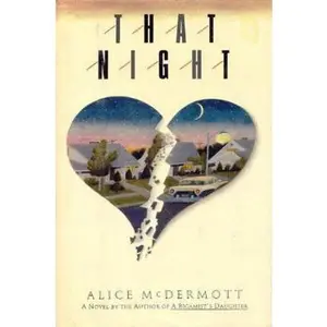 USED-That Night by Alice McDermott (Hardcover)