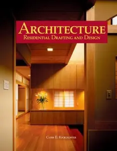 USED-Architecture: Residential Drafting and Design by Clois E. Kicklighter Ed. D. (Hardcover)
