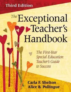 USED-The Exceptional Teacher′s Handbook: The First-Year Special Education Teacher′s Guide to Success by Shelton, Carla F. (Paperback)