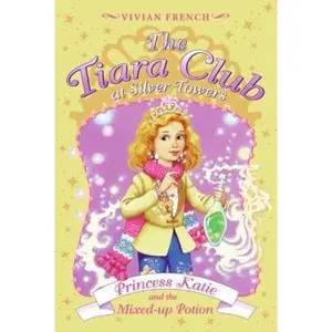 USED-Tiara Club at Silver Towers 8: Princess Katie and the Mixed-up Potion, The by Vivian French (Paperback)