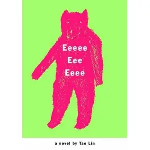 USED-Eeeee Eee Eeee by Tao Lin (Paperback)