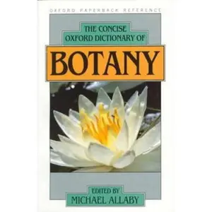 USED-The Concise Oxford Dictionary of Botany (Oxford Quick Reference) (Paperback)