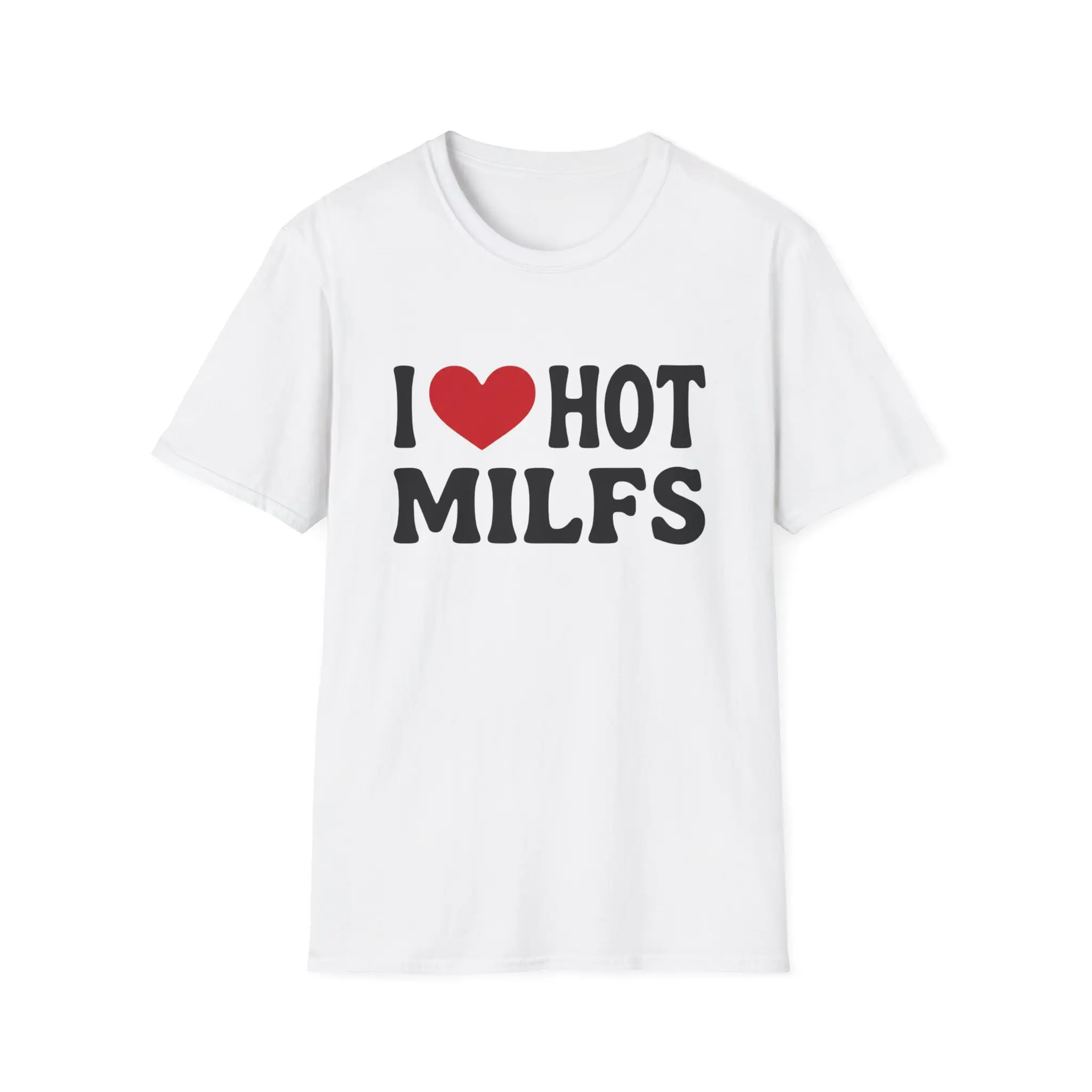 I  Hot MILFs T-Shirt | Funny Retro Heart Graphic Tee