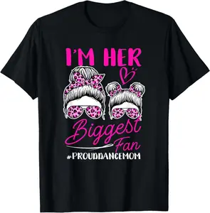 100%cotton I'm Her Biggest Fan Proud Dance Mom Funny Mum Dancing Mother T-Shirt Top Summer