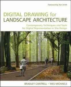 USED-Digital Drawing for Landscape Architecture: Contemporary Techniques and Tools for Digital Representation in Site Design by Bradley Cantrell (Paperback)