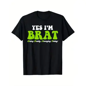 Yes I'm Brat (Being Really Annoying Today) T-Shirt, 100% Cotton, Single Side Printed, Black Short Sleeve T-shirt, Birthday Valentine Gift for Men Women Family Friends, S-XXXL, 1pc, Fabric Weight 180g
