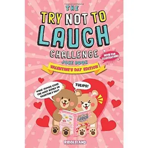 USED-The Try Not To Laugh Challenge Joke Book: Valentine's Day Edition: A Fun and Interactive Joke Book for Boys and Girls: Ages 6, 7, 8, 9, 10, 11, and 12 Years Old (Valentine's Day Gift Ideas) by Riddleland (Paperback)