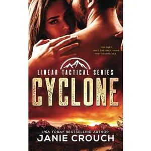USED-Cyclone: A Linear Tactical Romantic Suspense Standalone by Janie Crouch (Paperback)
