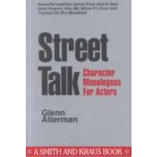 USED Book - Street Talk: Character Monologues for Actors (Monologue Audition Series) by Glenn Alterman (Paperback) - english